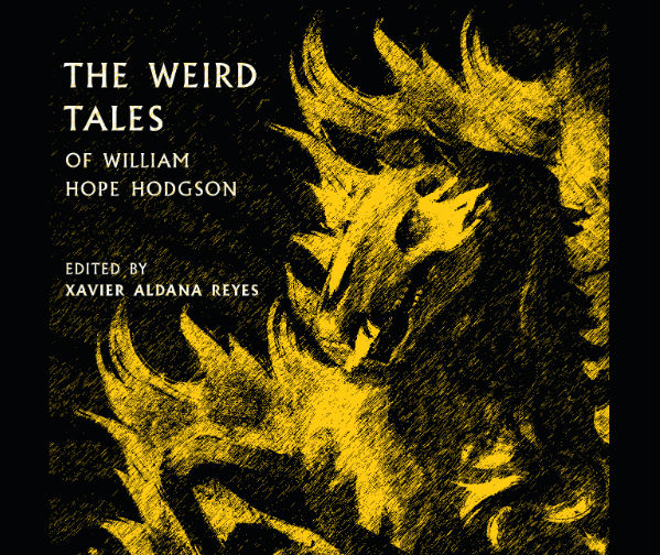 The Weird Tales of William Hope Hodgson