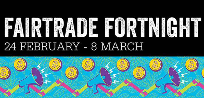 Fairtrade Fortnight